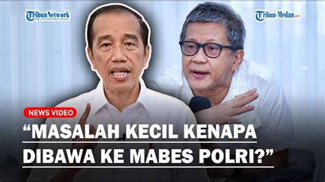 ROCKY GERUNG Tegas Datangi Bareskrim Jokowi Bilang Masalah Kecil