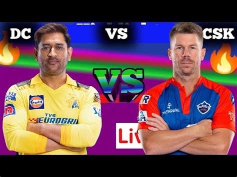 Chennai Vs Delhi Capital 68st Ipl Match Highlights Highlight 2023 Ipl