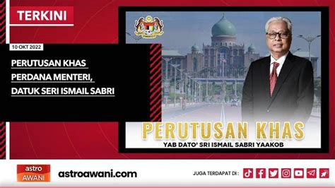 TERKINI Perutusan Khas Perdana Menteri Datuk Seri Ismail Sabri