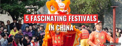 Top 5 Fascinating Festivals in China - Mandarin HQ