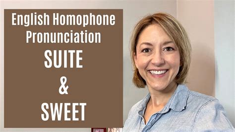 How To Pronounce SUITE SWEET American English Homophone