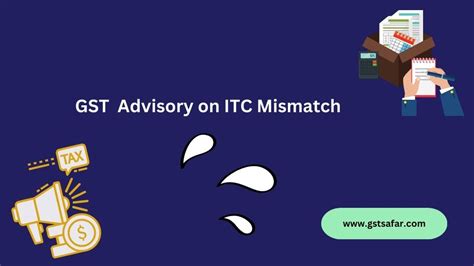 Gst Advisory On Itc Mismatch Gst Safar