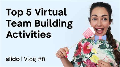 Top 5 Virtual Team Building Activities For Remote Teams Slido Vlog 8