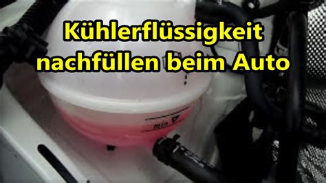 Anleitung K Hlerfl Ssigkeit Nachf Llen Beim Auto K Hlmittel Auff Llen