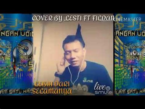 Cover By LEBIH DARI SELAMANYA LESTI FT VILDAN YouTube