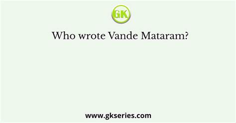 Who wrote Vande Mataram?