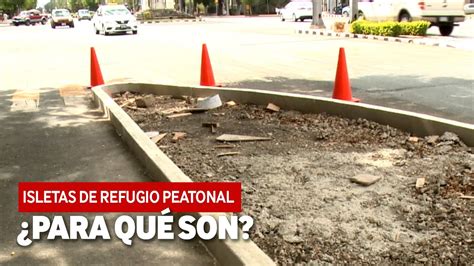 USTED SABE QUÉ SON LAS ISLETAS DE REFUGIO PEATONAL YouTube