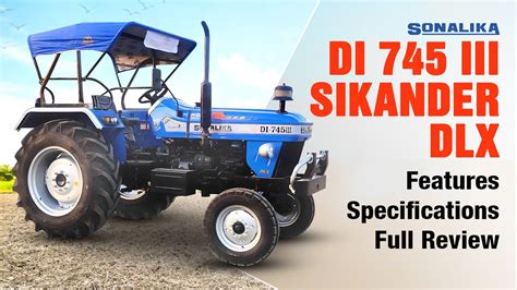 Sonalika DI 745 III Sikander DLX Features Specifications Hindi