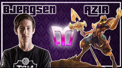 Bjergsen Azir Vs Syndra Mid Challenger YouTube