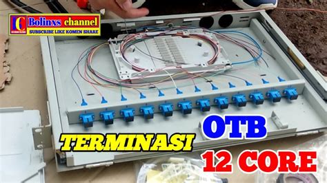 Terminasi Otb Fiber Optik Core Youtube