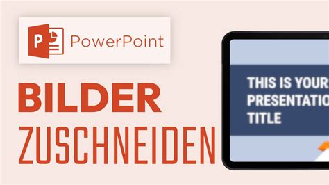 Bilder In Powerpoint Zuschneiden Rund Machen Youtube