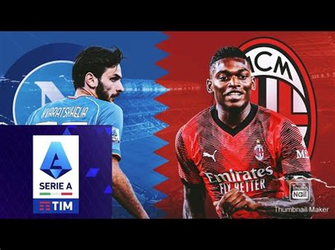 Pronostico Serie A Giornata Pre Partita Milan Napoli