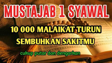 Mustajab Syawal Doa Sapujagadberkat Aya T Ini Insyaallah Segala Saki