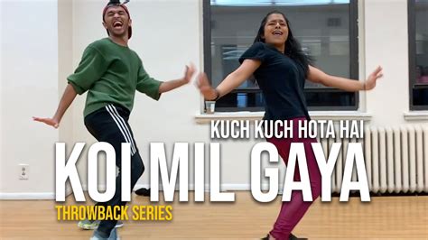 Koi Mil Gaya Rohit Gijare Choreography Kuch Kuch Hota Hai Dance