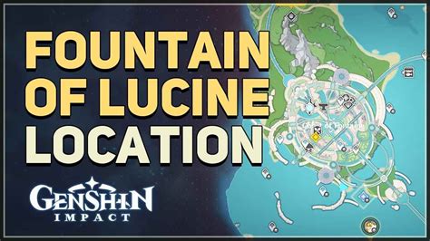 Fountain Of Lucine Location Genshin Impact Youtube