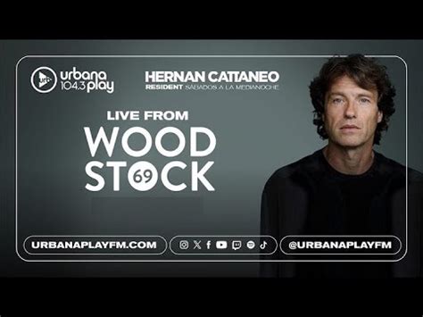 Hern N Cattaneo Resident Live From Woodstock Full Set En Urbana