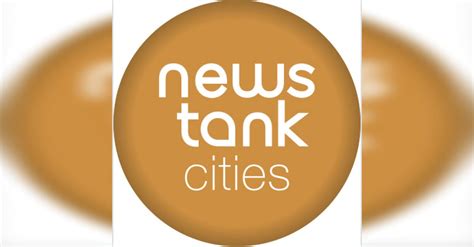 News Tank Cities Podcast Semaine N Le Rendez Vous Hebdomadaire