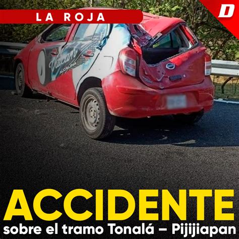 Accidente Sobre El Tramo Tonal Pijijiapan Diario De Chiapas