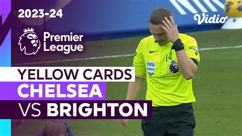 Kartu Kuning Chelsea Vs Brighton Premier League 2023 24 Vidio