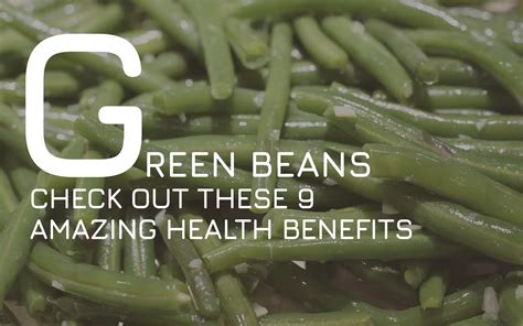 Check Out These 9 Amazing Health Benefits Of Green Beans 2024