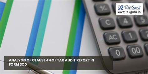 Analysis Of Clause 44 Of Tax Audit Report In Form 3cd