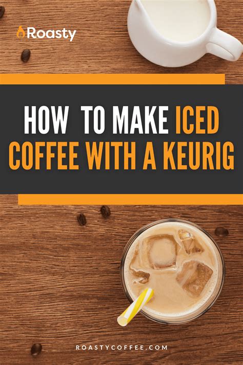 New Keurig That Makes Iced Coffee How To Make A Great Tasting Iced