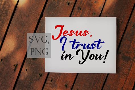 Jesus I Trust In You Svg Png Digital Cut Or Print Catholic Divine