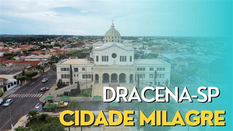 CONHEÇA DRACENA SP CIDADE MILAGRE PASSEIO DE DRONE YouTube