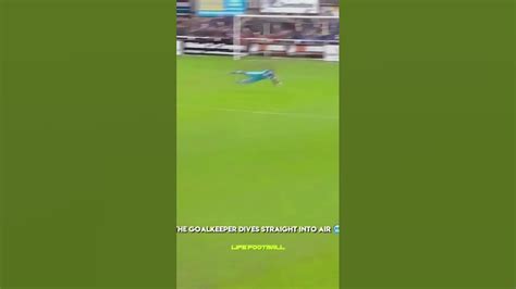 Goalkeeper Dives In The Air😱😱😱 Was The Save Crazy Soccer Football