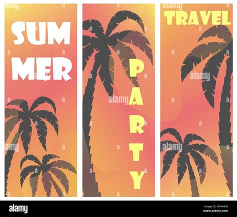 Set Of Three Vector Summer Posters With Palm Tree Silhouettes And Gradient Background Sunset On