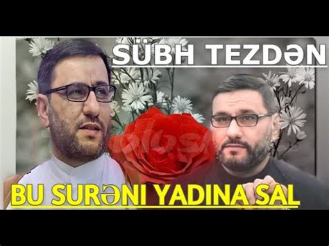 Sübh tezdən sıxıntı çətinlik zamanı Hacı Sahin Bu ayəni yadına sal