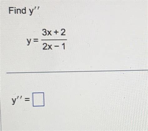 Solved Find F′′ X F X 3x2−13x−x37 F′′ X Find F′′ X