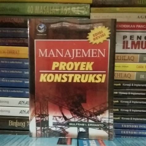 Jual Manajemen Proyek Konstruksi Edisi Revisi Wulfram I Ervianto