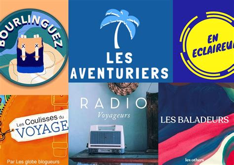 Les Meilleurs Podcasts de Voyages et d Aventures en français Manawa