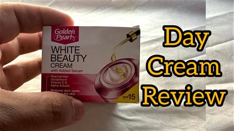 New Golden Pearl White Beauty Cream Added With Serum SPF 15 Review