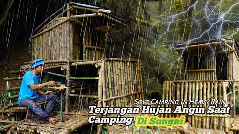 Di Terjang Hujan Deras Dan Angin Kencang Ketika Berkemah Di Hutan