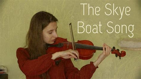 The Skye Boat Song Violin And Piano Youtube