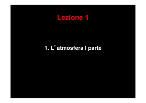 Lez 1b 11 Aprile 2017 Lezione 1 1 Latmosfera I Parte Latmosfera Composizione Dell