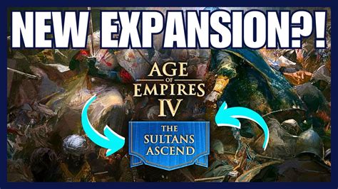 New Aoe Civs New Campaign New Sultans Ascend Expansion Youtube