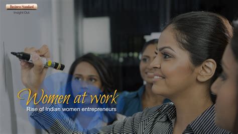 Women At Work The Rise Of Indian Women Entrepreneurs Youtube