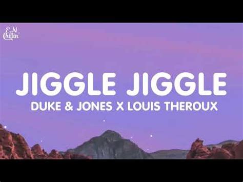 Duke Jones X Louis Theroux Jiggle Jiggle Lyrics Youtube