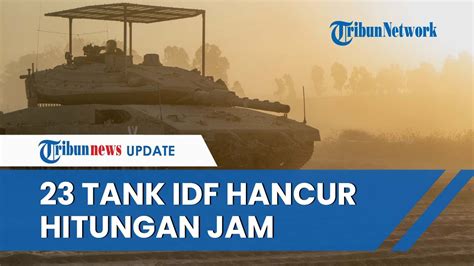 Senjata Makan Tuan Niat Serang Khan Yunis Tank Idf Malah Dibabat