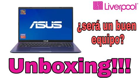 unboxing de laptop ASUS será un buen equipo YouTube