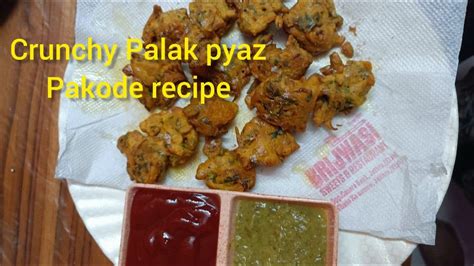 Crunchy Palak Pyaz Pakode Ki Recipe Youtube