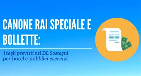 Canone Rai Speciale E Bollette I Tagli Previsti Nel Dl Sostegni Per