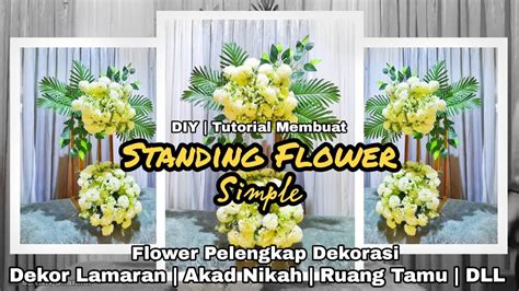 Diy Cara Membuat Standing Flower Simple Mudah Dibuat Youtube