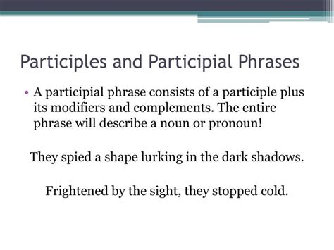 Participles And Participial Phrases A