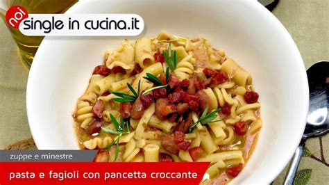 Fagioli Con Pancetta A Cubetti Il Segreto Per Un Piatto Irresistibile