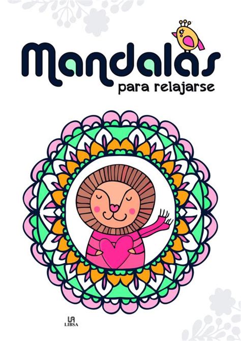 Mandalas Para Relajarse Libsa Libros Dideco