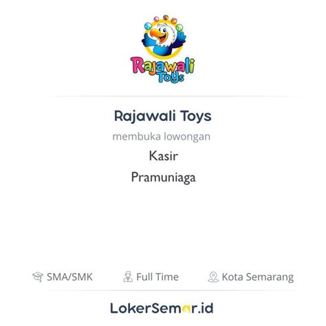 Lowongan Kerja Kasir Pramuniaga Di Rajawali Toys Lokersemar Id